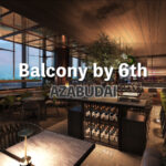 【麻布台ヒルズ】人気のBalcony BY 6THでランチを楽しむ